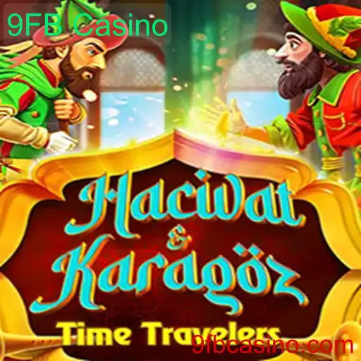 Descubra o Fascinante Mundo de HacivatandKaragoz na 9FB Casino